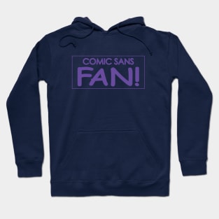 Comic Sans Fan w/ Stripe in Purple Hoodie